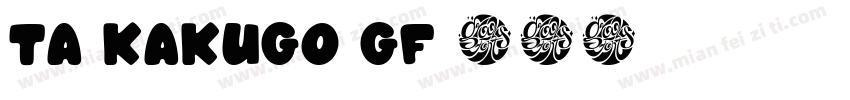 TA kakugo gf 01字体转换